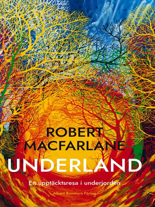 Title details for Underland by Robert Macfarlane - Available